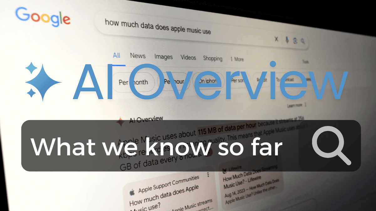 Google AI Overviews: What We Know So Far